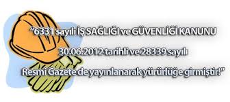 6331 Sayılı İş Sağlığı ve Güvenliği Kanunu