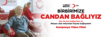 BİRBİRİMZE CANDAN BAĞLIYIZ KAN BAĞIŞI KAMPANYASI